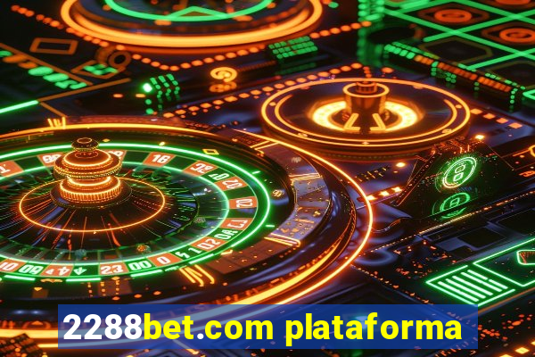 2288bet.com plataforma